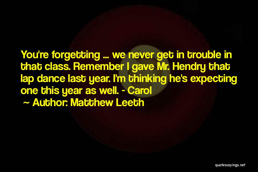 We're Expecting Quotes By Matthew Leeth