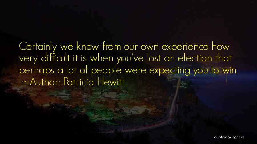 We're Expecting Quotes By Patricia Hewitt