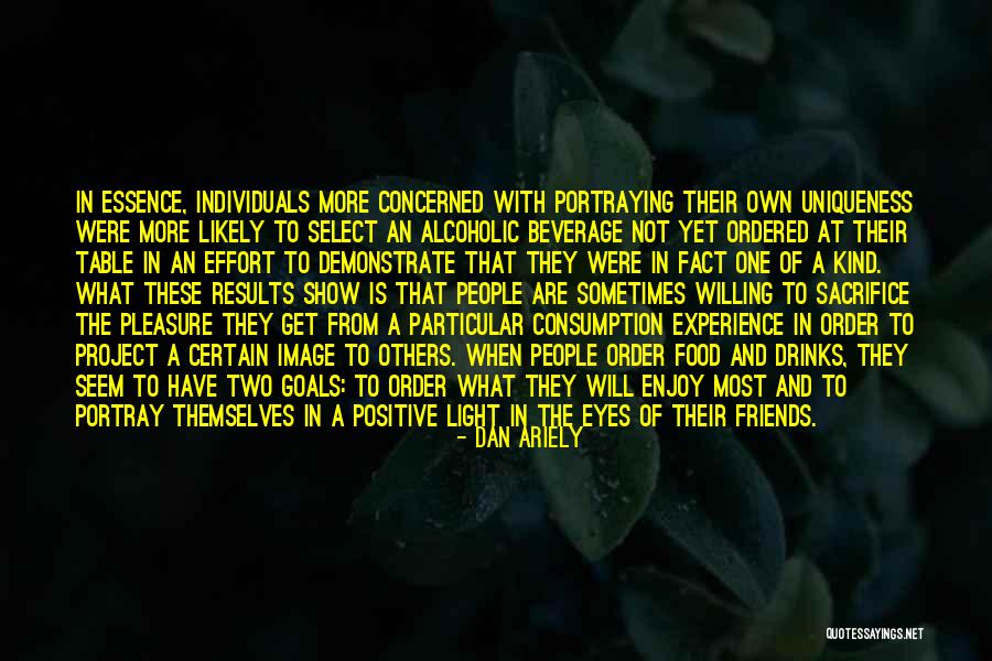 Were Friends Quotes By Dan Ariely Were Friends Quotes By Dan Ariely