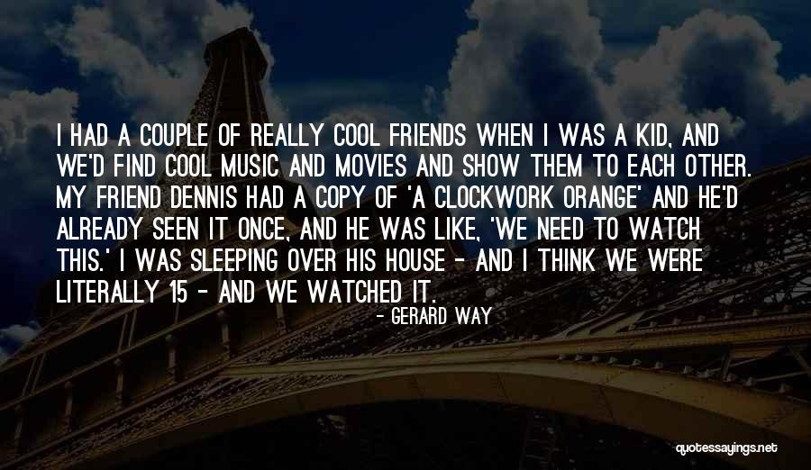Were Friends Quotes By Gerard Way Were Friends Quotes By Gerard Way
