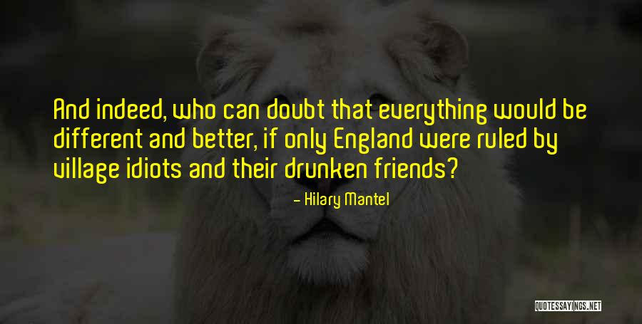 Were Friends Quotes By Hilary Mantel Were Friends Quotes By Hilary Mantel