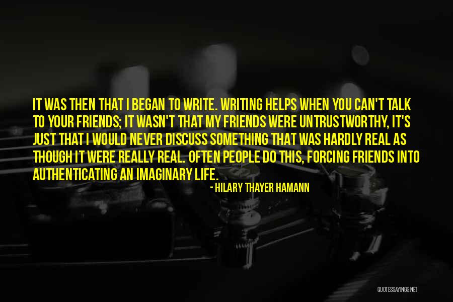 Were Friends Quotes By Hilary Thayer Hamann Were Friends Quotes By Hilary Thayer Hamann