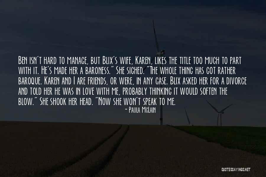 Were Friends Quotes By Paula McLain Were Friends Quotes By Paula McLain