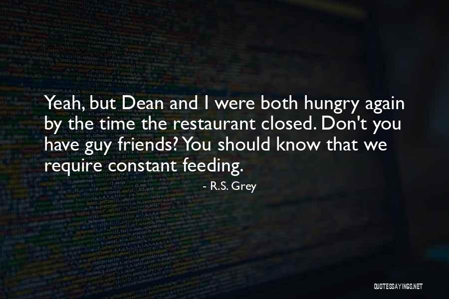 Were Friends Quotes By R.S. Grey Were Friends Quotes By R.S. Grey