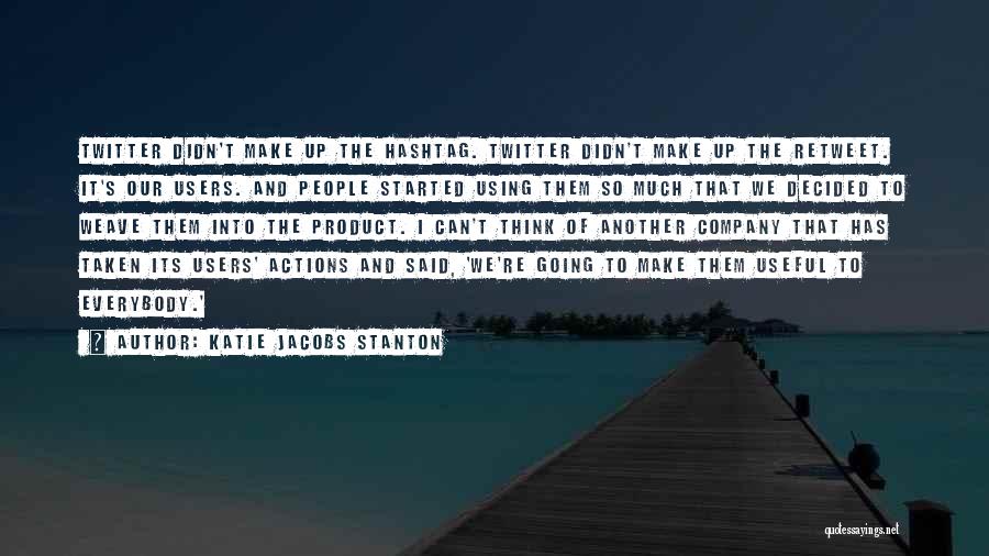 We're Going To Make It Quotes By Katie Jacobs Stanton