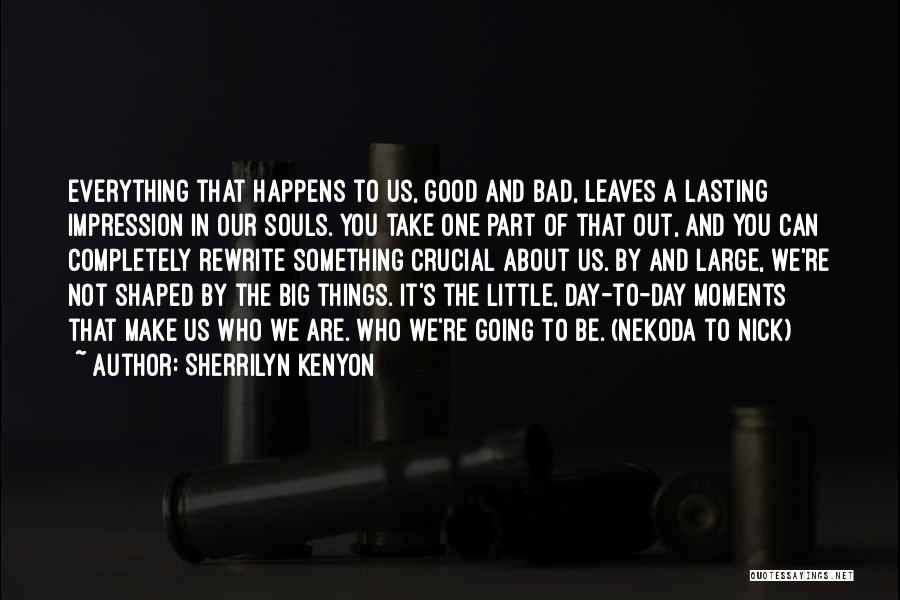 We're Going To Make It Quotes By Sherrilyn Kenyon