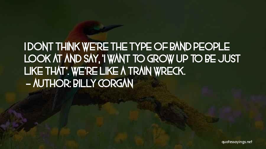 We're Growing Up Quotes By Billy Corgan