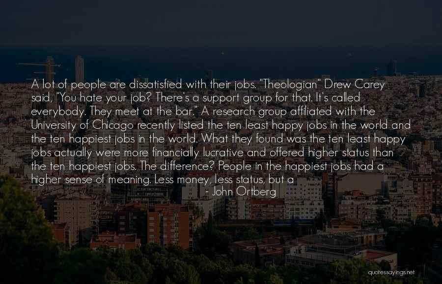 Were Happy They Hate That Quotes By John Ortberg Were Happy They Hate That Quotes By John Ortberg