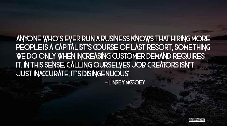 We're Hiring Quotes By Linsey McGoey We're Hiring Quotes By Linsey McGoey