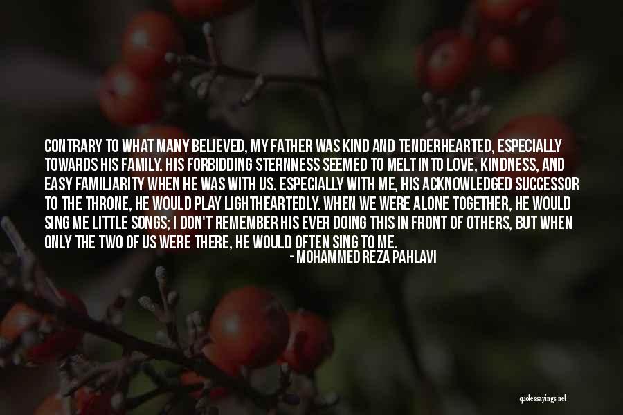 Were In This Love Together Quotes By Mohammed Reza Pahlavi Were In This Love Together Quotes By Mohammed Reza Pahlavi