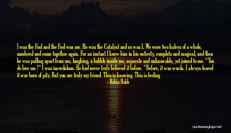 Were In This Love Together Quotes By Robin Hobb Were In This Love Together Quotes By Robin Hobb
