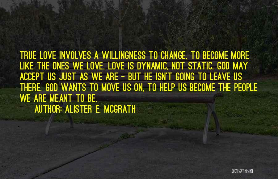 We're Just Not Meant To Be Quotes By Alister E. McGrath