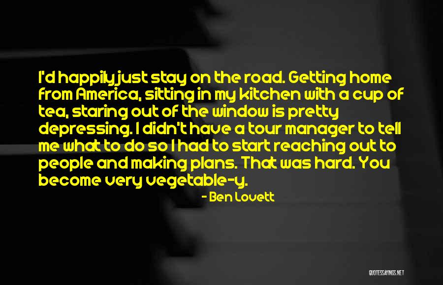 Were Making Plans Quotes By Ben Lovett Were Making Plans Quotes By Ben Lovett