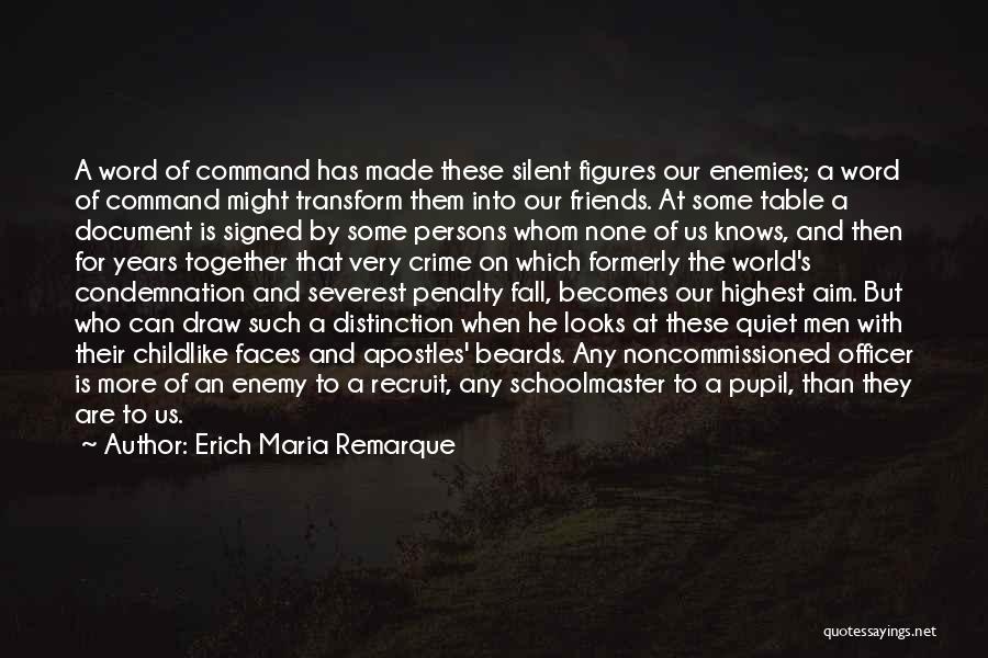 Were More Than Friends Quotes By Erich Maria Remarque