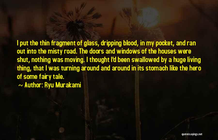 Were Moving Quotes By Ryu Murakami