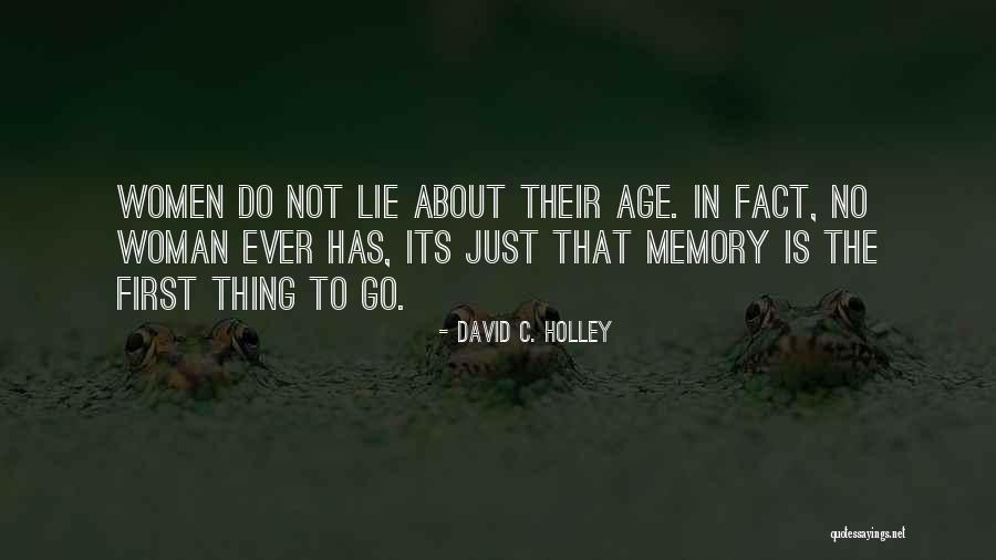 Were Not Getting Older Birthday Quotes By David C. Holley Were Not Getting Older Birthday Quotes By David C. Holley