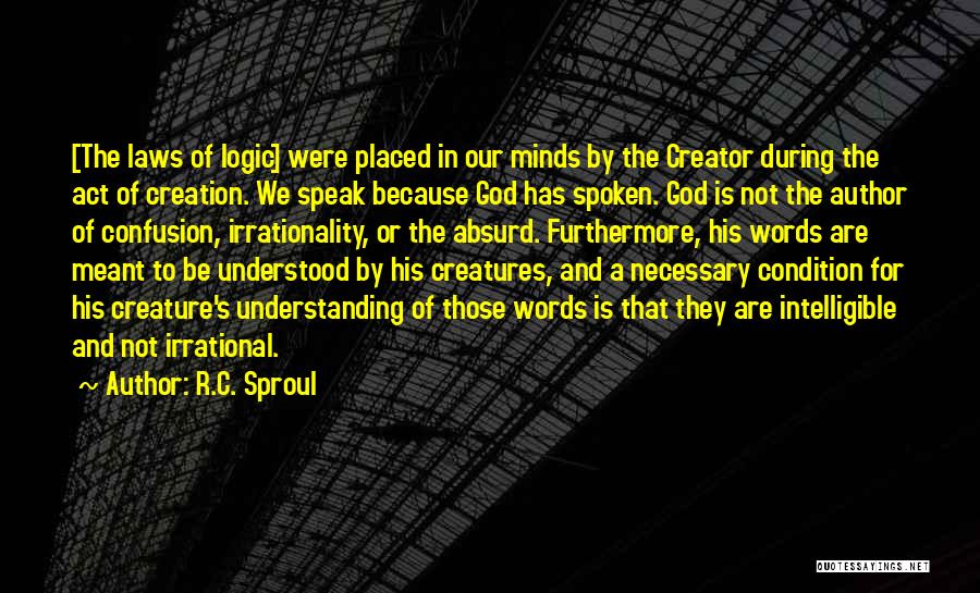 Were Not Meant To Be Quotes By R.C. Sproul