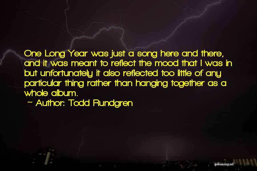 We're Not Meant To Be Together Quotes By Todd Rundgren