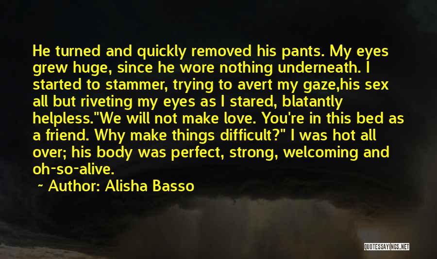 We're Not Perfect But Quotes By Alisha Basso