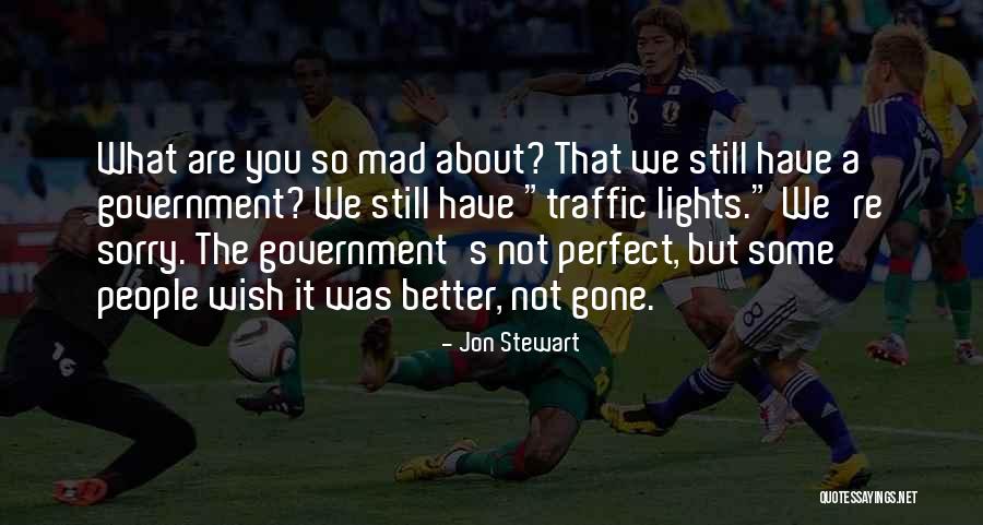 We're Not Perfect But Quotes By Jon Stewart