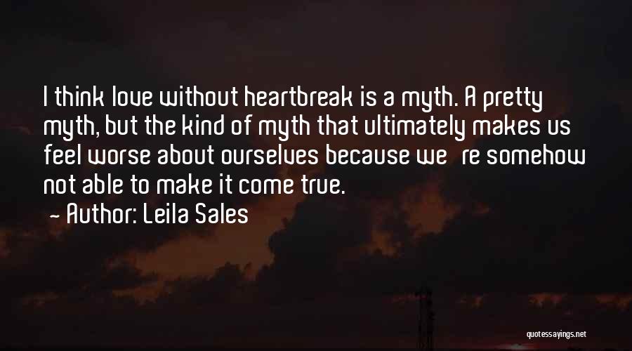 We're Not Perfect But Quotes By Leila Sales