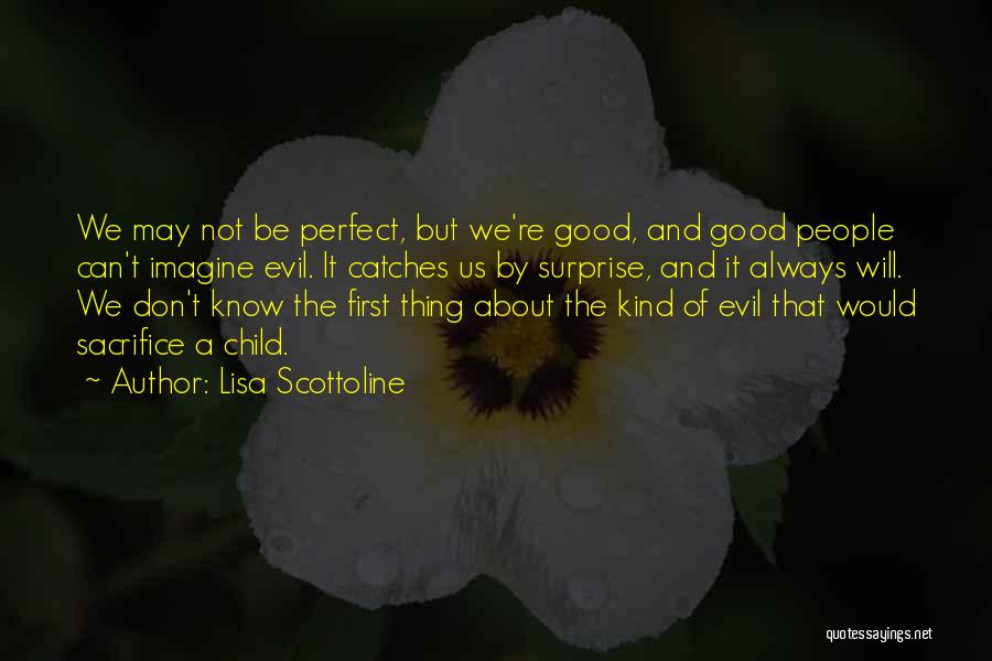 We're Not Perfect But Quotes By Lisa Scottoline