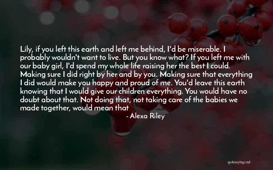 We're Not Together But I Love You Quotes By Alexa Riley