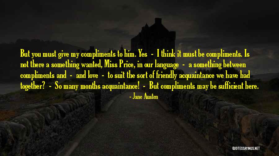 We're Not Together But I Love You Quotes By Jane Austen