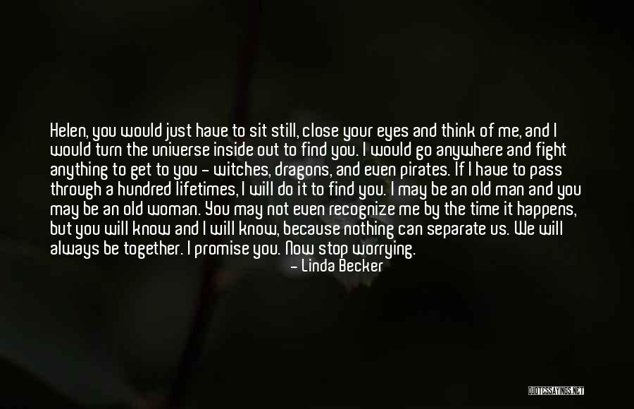 We're Not Together But I Still Love You Quotes By Linda Becker We're Not Together But I Still Love You Quotes By Linda Becker