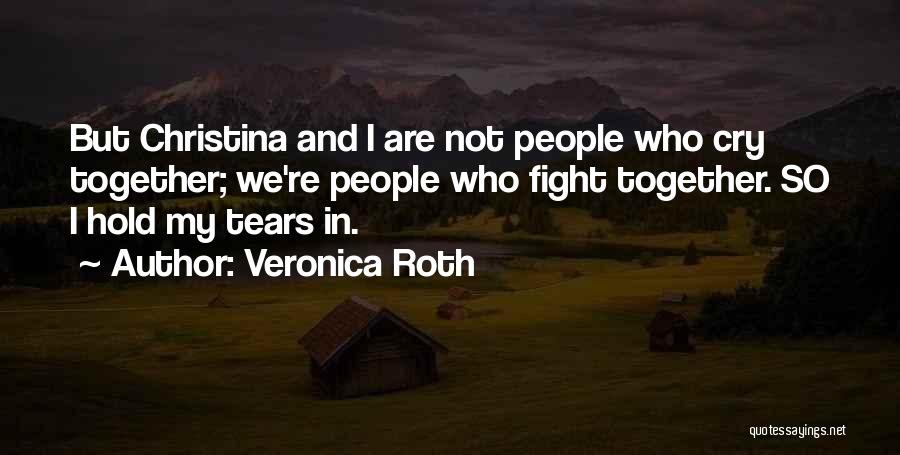 We're Not Together But Quotes By Veronica Roth