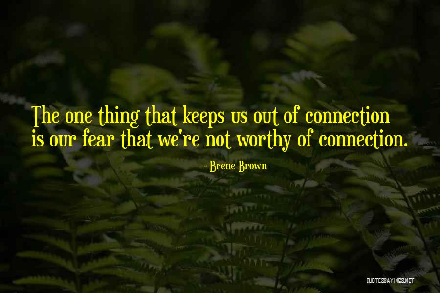 We're Not Worthy Quotes By Brene Brown We're Not Worthy Quotes By Brene Brown