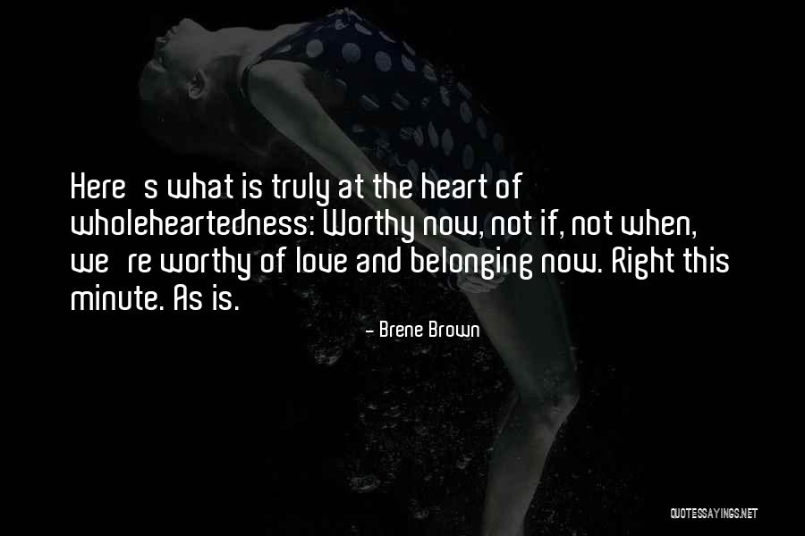 We're Not Worthy Quotes By Brene Brown We're Not Worthy Quotes By Brene Brown
