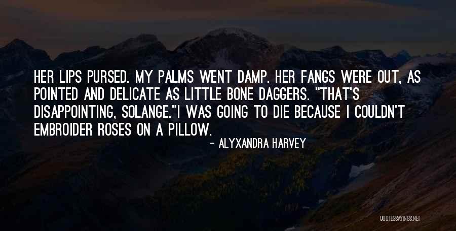 Were Out Quotes By Alyxandra Harvey Were Out Quotes By Alyxandra Harvey