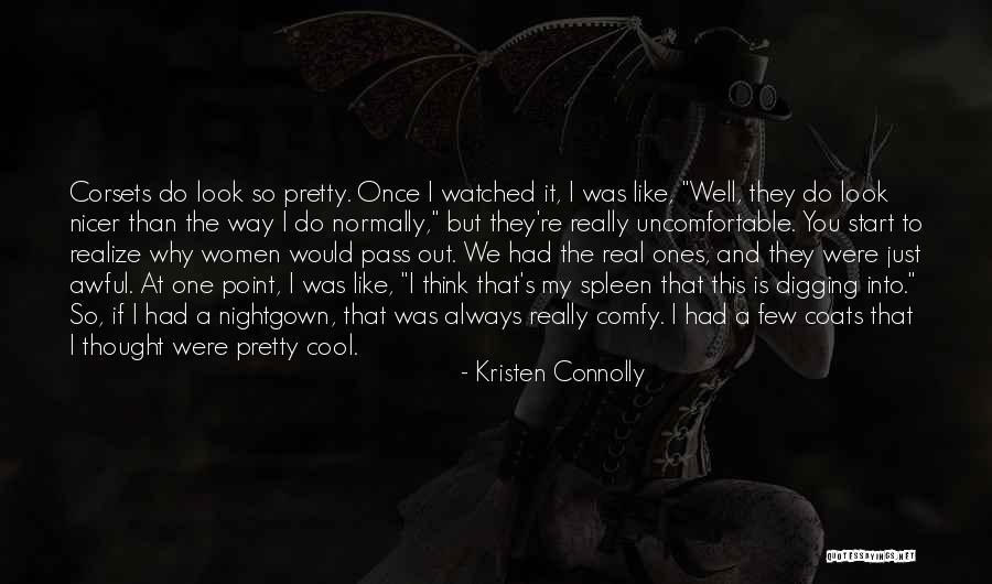 Were So Cool Quotes By Kristen Connolly