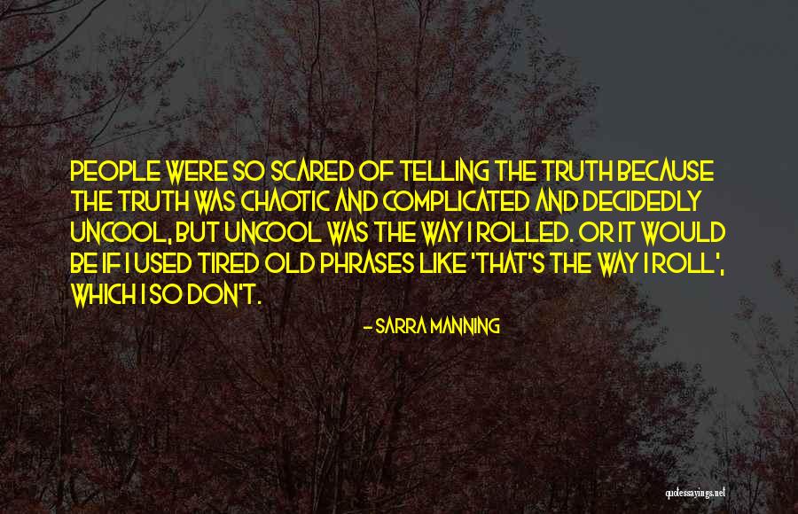 Were So Cool Quotes By Sarra Manning