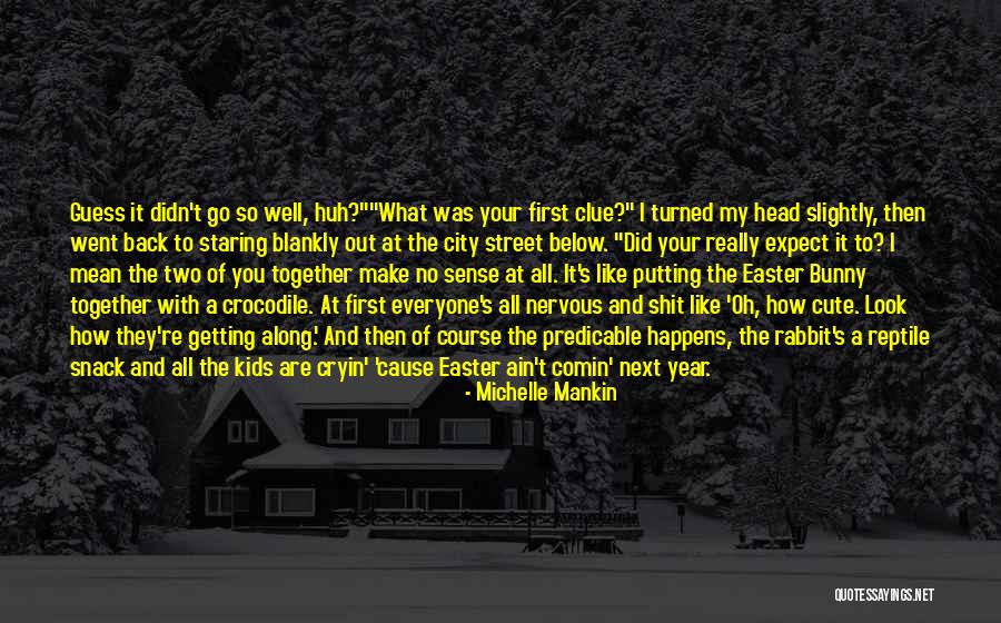 Were So Cute Together Quotes By Michelle Mankin Were So Cute Together Quotes By Michelle Mankin
