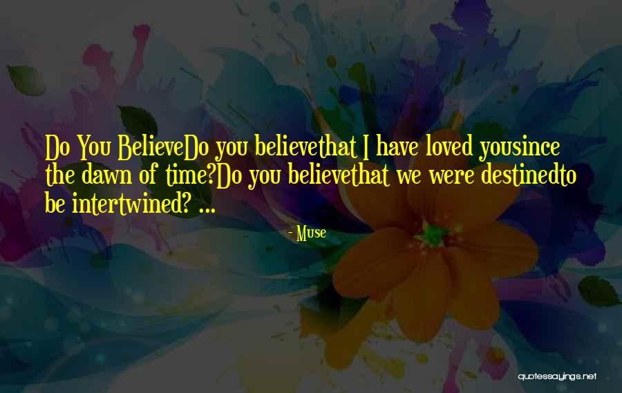 We're Soul Mates Quotes By Muse We're Soul Mates Quotes By Muse