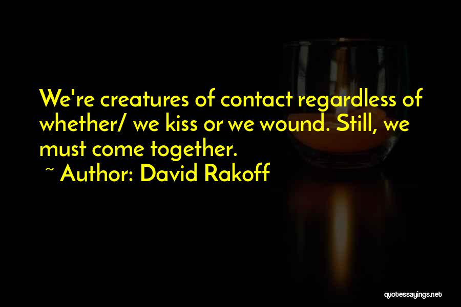 We're Still Together Quotes By David Rakoff