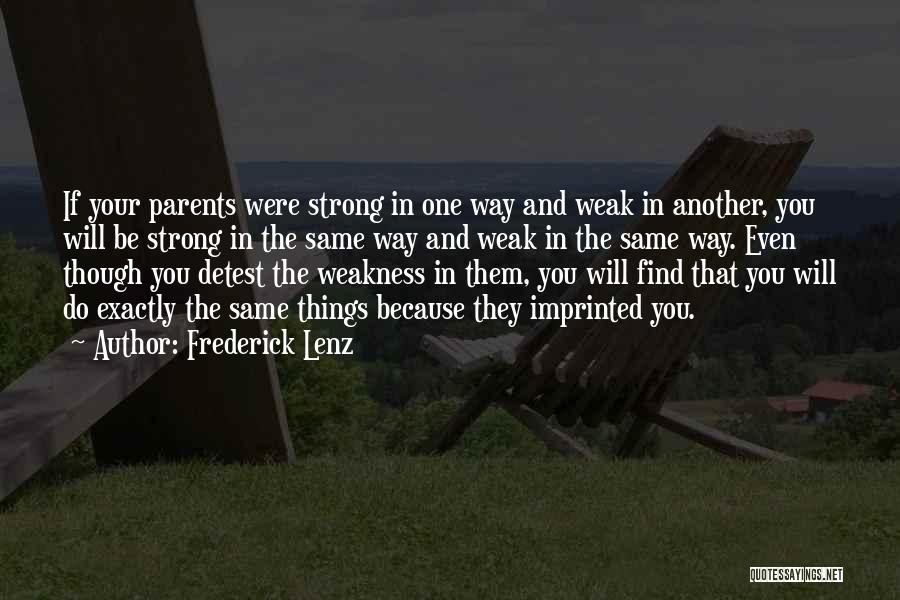 Were Strong Quotes By Frederick Lenz