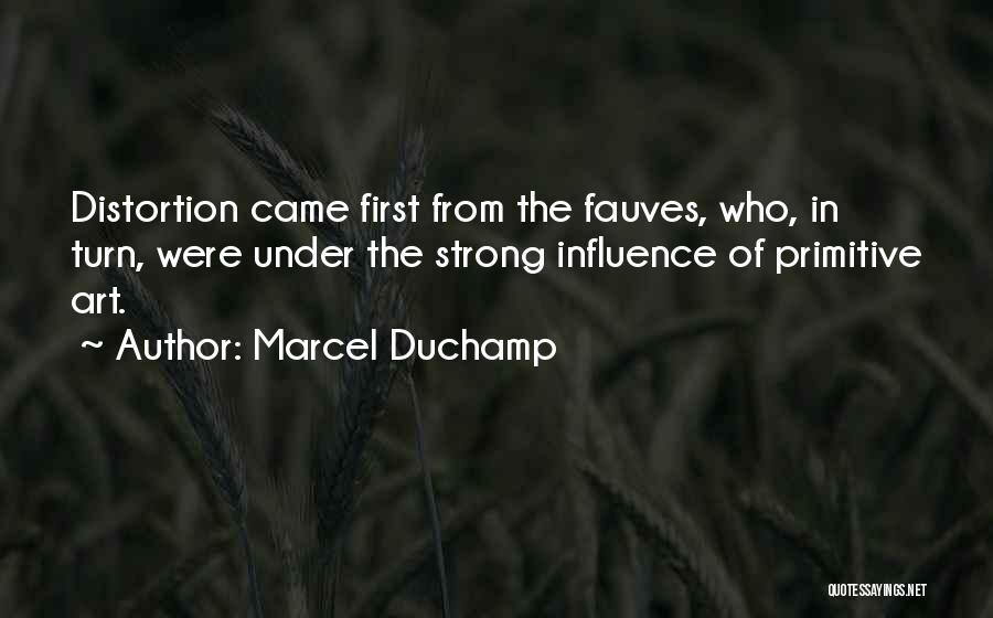 Were Strong Quotes By Marcel Duchamp