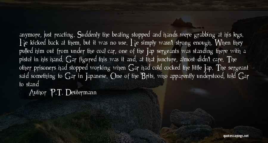 Were Strong Quotes By P.T. Deutermann