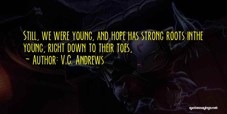 Were Strong Quotes By V.C. Andrews