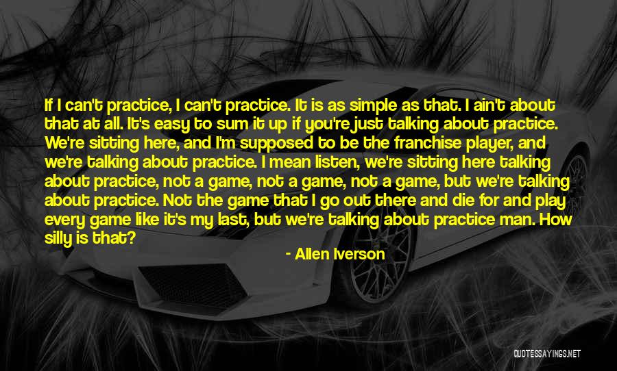 Were Talking About Practice Quotes By Allen Iverson Were Talking About Practice Quotes By Allen Iverson