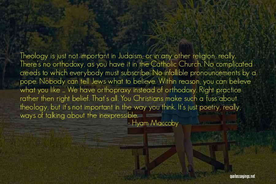 Were Talking About Practice Quotes By Hyam Maccoby Were Talking About Practice Quotes By Hyam Maccoby