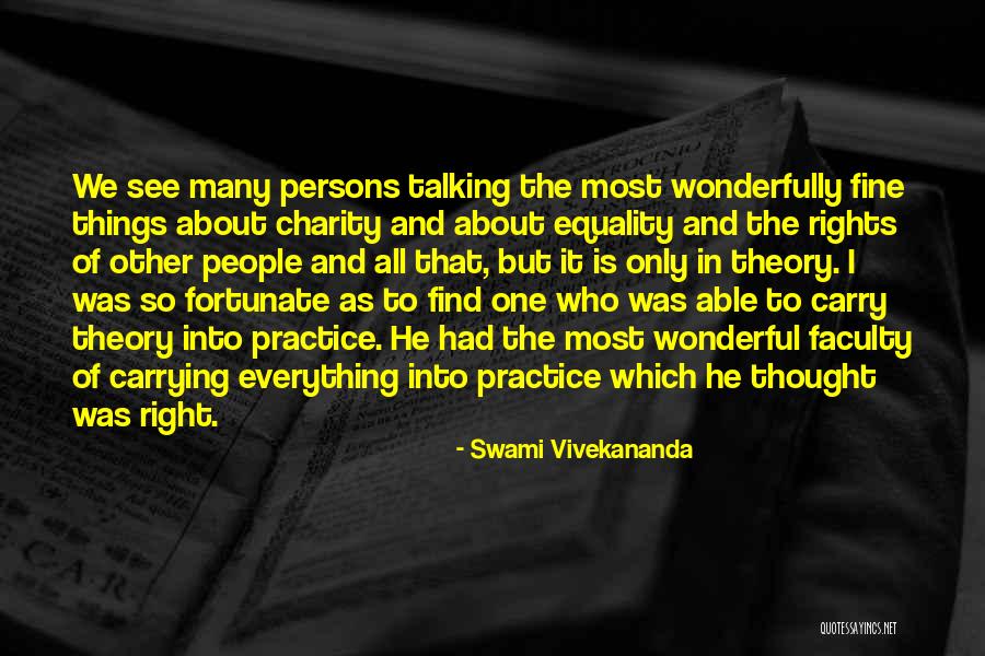 Were Talking About Practice Quotes By Swami Vivekananda Were Talking About Practice Quotes By Swami Vivekananda