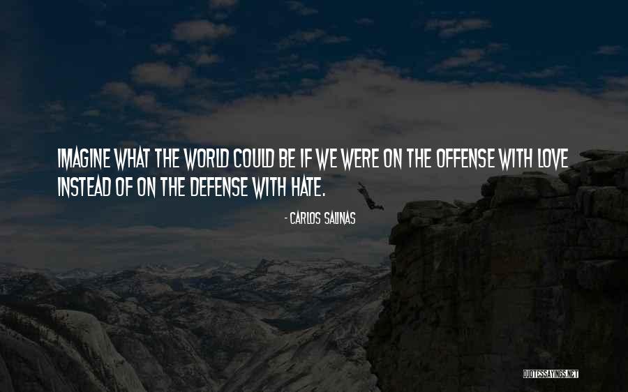 Were The Quotes By Carlos Salinas Were The Quotes By Carlos Salinas