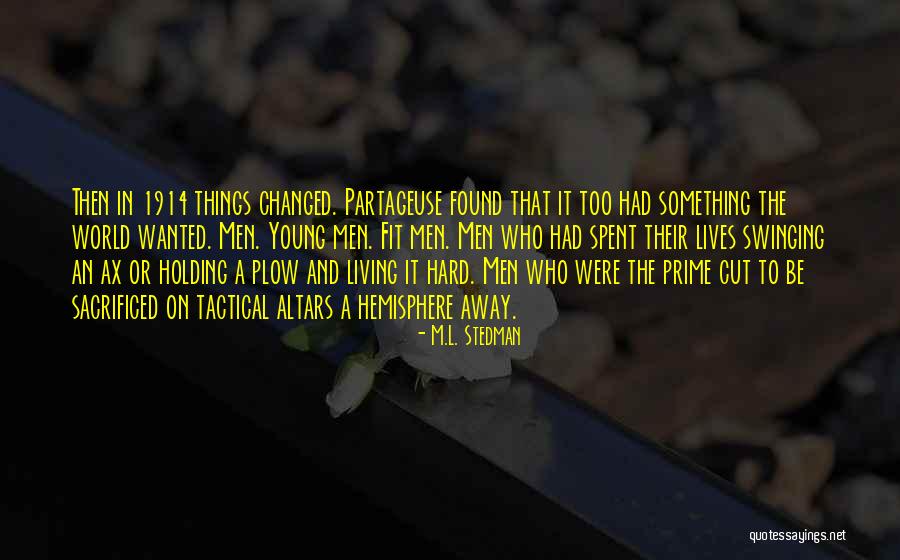 Were Their Quotes By M.L. Stedman Were Their Quotes By M.L. Stedman