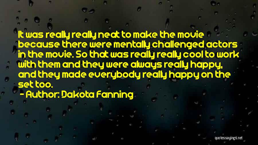 Were Too Cool Quotes By Dakota Fanning