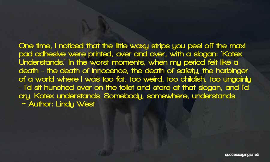 Were Weird Quotes By Lindy West