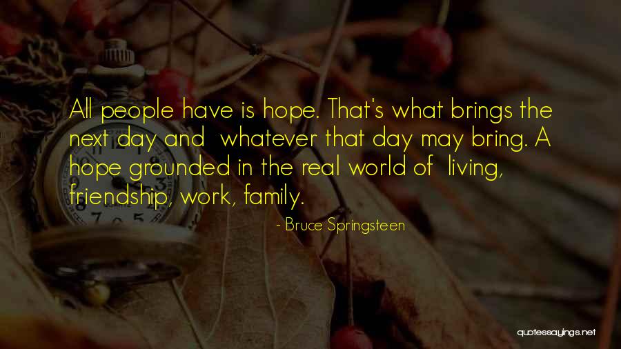 Wereanimal Creatures Quotes By Bruce Springsteen